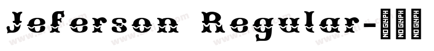 Jeferson Regular字体转换